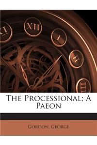 The Processional; A Paeon