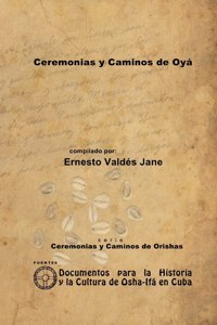 Ceremonias Y Caminos De Oya