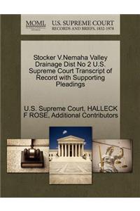Stocker V.Nemaha Valley Drainage Dist No 2 U.S. Supreme Court Transcript of Record with Supporting Pleadings