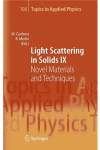 Light Scattering in Solids IX: Novel Materials and Techniques