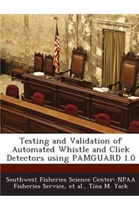 Testing and Validation of Automated Whistle and Click Detectors Using Pamguard 1.0