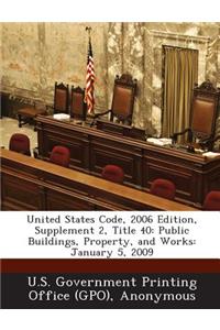 United States Code, 2006 Edition, Supplement 2, Title 40