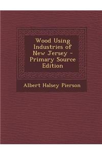 Wood Using Industries of New Jersey