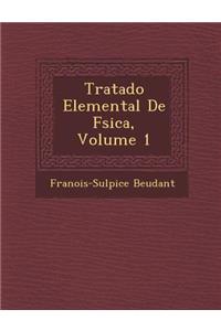 Tratado Elemental De F�sica, Volume 1