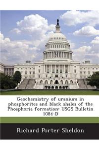 Geochemistry of Uranium in Phosphorites and Black Shales of the Phosphoria Formation