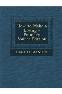 How to Make a Living