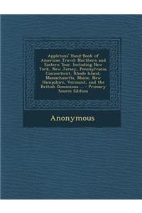 Appletons' Hand-Book of American Travel