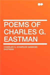 Poems of Charles G. Eastman