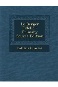 Le Berger Fidelle - Primary Source Edition