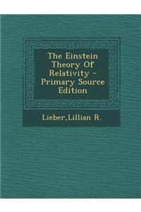 The Einstein Theory of Relativity