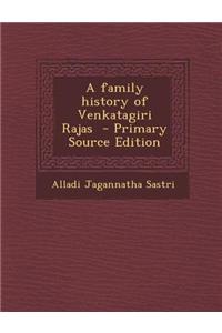 A Family History of Venkatagiri Rajas