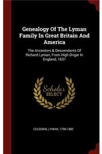 Genealogy Of The Lyman Family In Great Britain And America