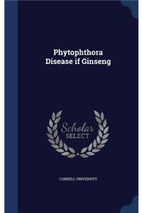 Phytophthora Disease if Ginseng