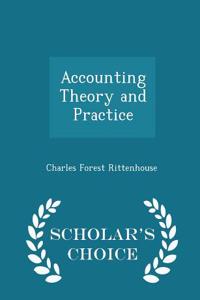 Accounting Theory and Practice - Scholar's Choice Edition