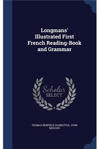 Longmans' Illustrated First French Reading-Book and Grammar