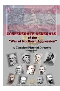 Confederate Generals of the War of Northern Aggression