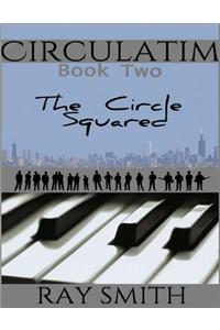 Circulatim - Book Two - the Circle Squared