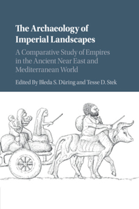 Archaeology of Imperial Landscapes