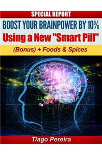 Boost Your Brainpower By 10%