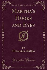 Martha's Hooks and Eyes (Classic Reprint)