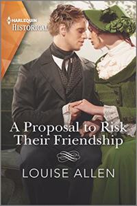 A Proposal to Risk Their Friendship