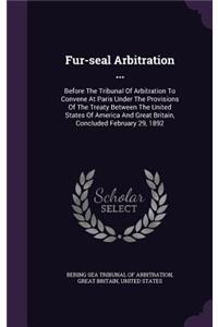 Fur-Seal Arbitration ...