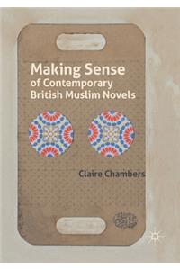 Making Sense of Contemporary British Muslim Novels