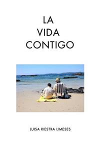 La vida contigo
