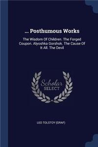 ... Posthumous Works