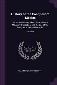 History of the Conquest of Mexico
