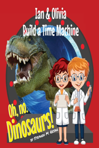 Ian & Olivia Build a Time Machine