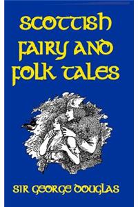 Scottish Fairy and Folk Tales