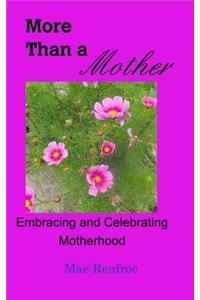 More Than a Mother