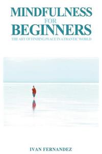 Mindfulness for Beginners