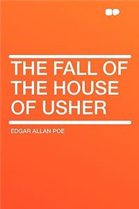 The Fall of the House of Usher