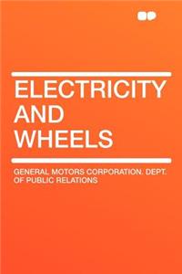 Electricity and Wheels