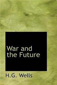War and the Future