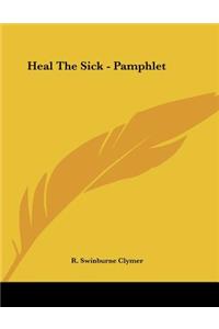 Heal The Sick - Pamphlet