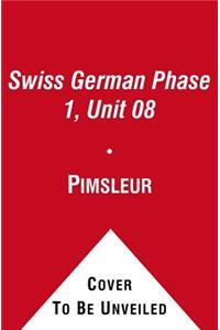 Pimsleur Swiss German Level 1 Lesson 8 Mp3, 1