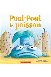 Pout-Pout Le Poisson