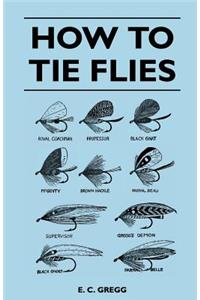 How to Tie Flies