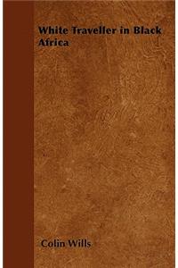 White Traveller in Black Africa