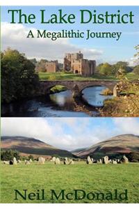 Lake District, A Megalithic Journey