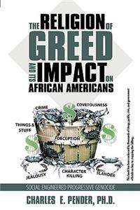 Religion of Greed And Its Impact On African Americans