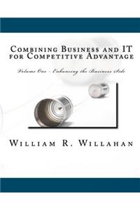Combining Business and IT for Competitive Advantage