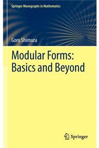 Modular Forms: Basics and Beyond