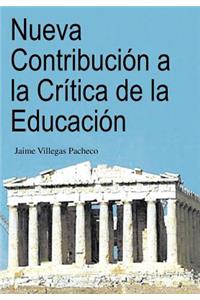 Nueva Contribucion a la Critica de La Educacion