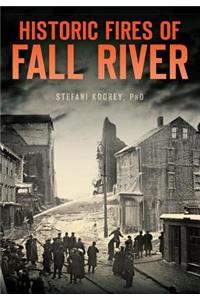 Historic Fires of Fall River
