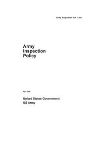 Army Regulation AR 1-201 Army Inspection Policy April 2008