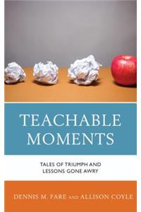 Teachable Moments